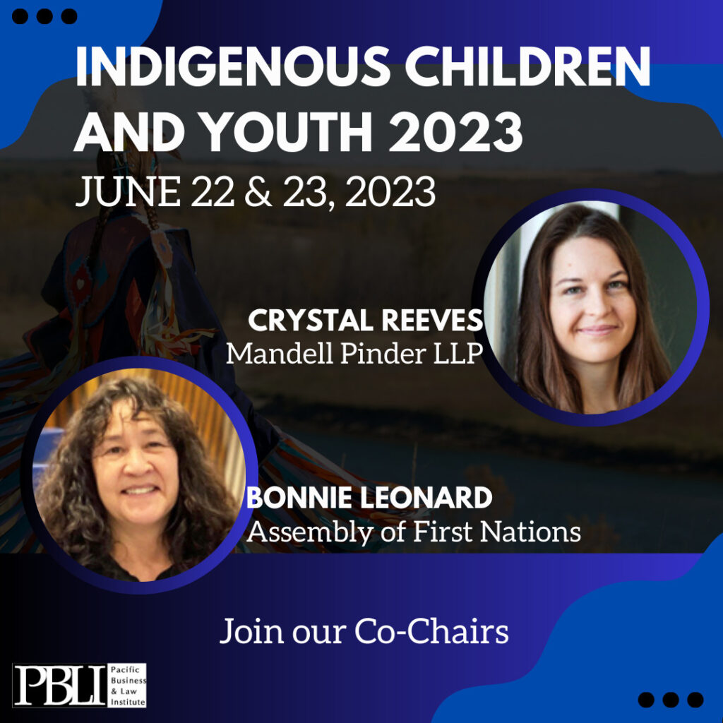 Mandell Pinder lawyer Crystal Reeves co-chairs Indigenous Children and Youth conference.